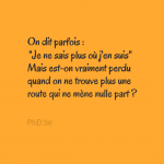 Lire la suite à propos de l’article JE NE SAIS PLUS OÙ J&rsquo;EN SUIS